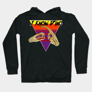 I Know Dino Hoodie